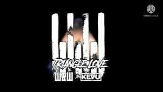 Kevu - Triangle Love (W&W Edit Extended Mix)
