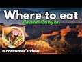 Where can you eat at Grand Canyon and which place is best?