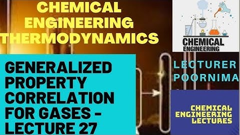 Generalized Property Correlation for Gases - Lecture 27  #chemicalengineering #ChemicalEnggLectures