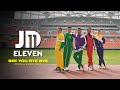 JD Eleven - See You Bye Bye | Official Music Video