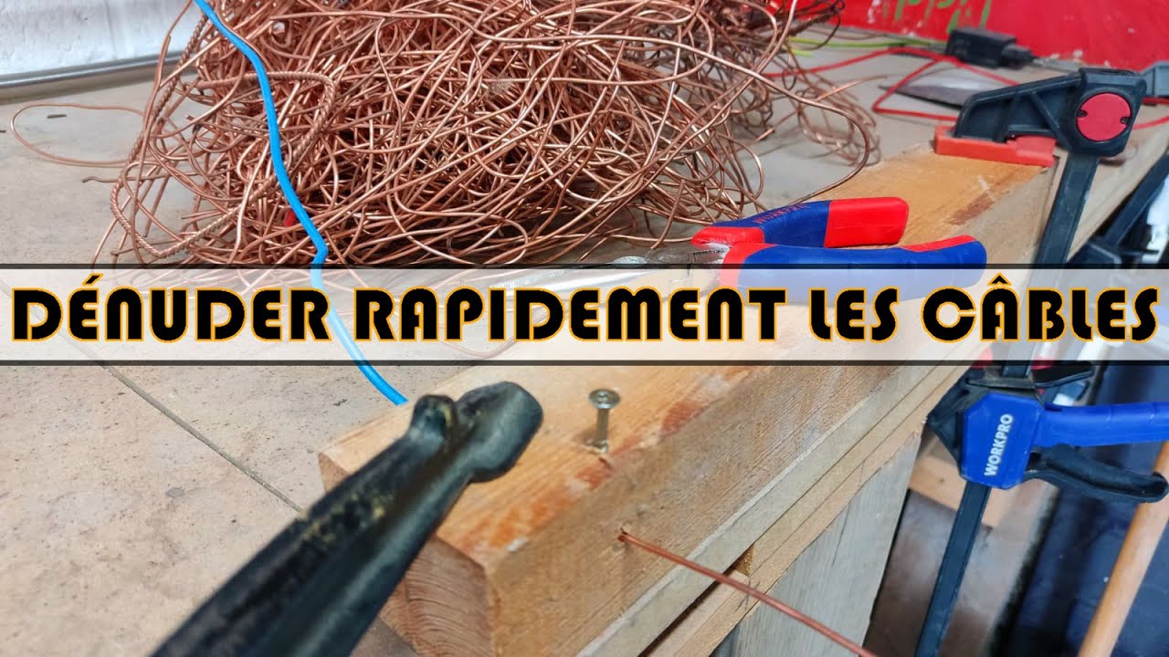 Dénuder les câbles et récupérer le cuivre RAPIDEMENT (méthode n°2