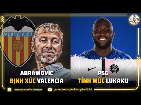 Bản tin Troll Bóng Đá 12/4: Abramovic định xúc Valencia | PSG tính múc Lukaku