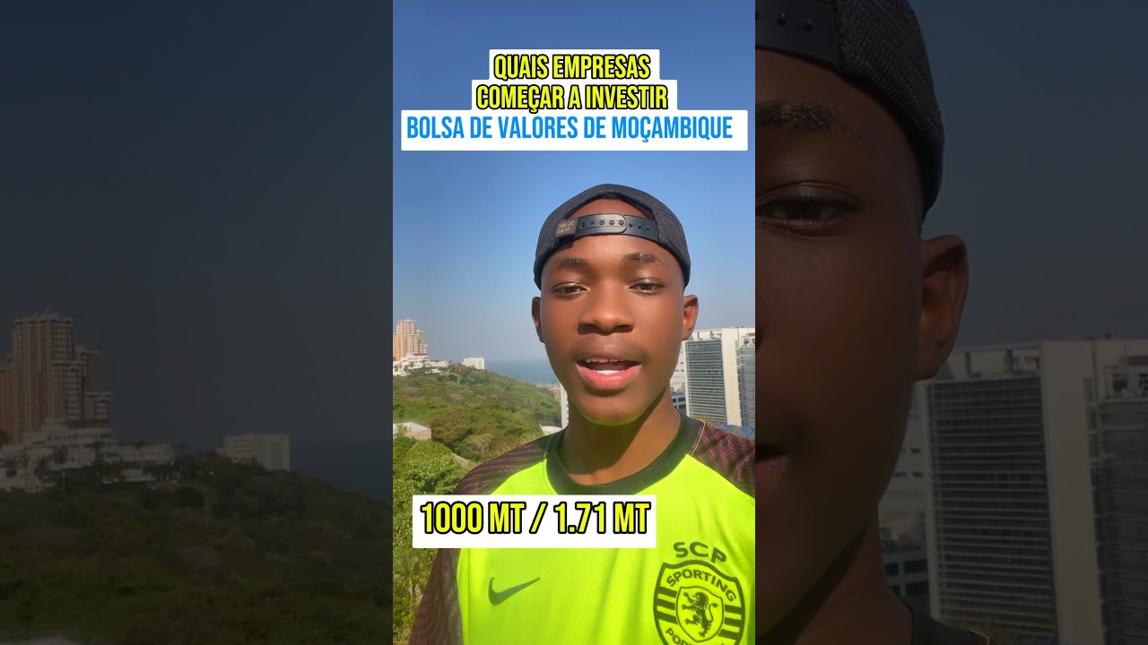 Quais empresas Começar a investir Bolsa de valores de Moçambique