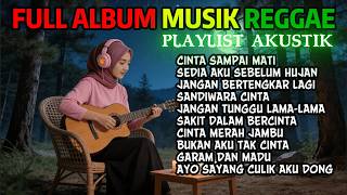 🔴 Full Album Reggae Top Songs Spotify Indonesia 2025 🎧🔥 Latest Collection of Reggae Cover Music