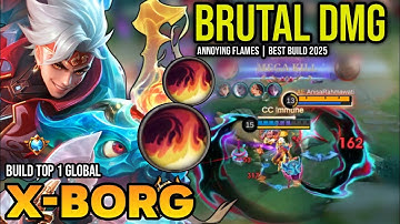 XBORG BEST BUILD 2025 | BUILD TOP 1 GLOBAL X-BORG GAMEPLAY | MOBILE LEGENDS✓