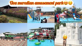 Uva meredian amusement park🥰👌 ||full gammat akya ||minazmussh vlog