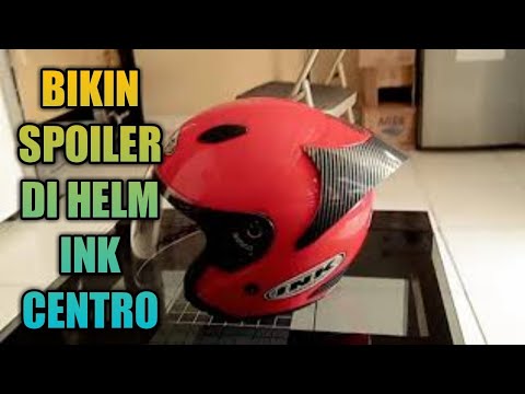 Cara bikin  spoiler dari  bahan bekas  di Helm  INK centro 