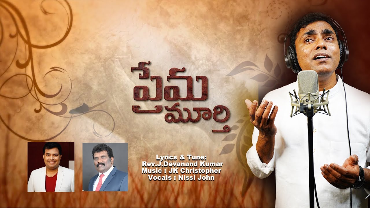 OPrema moorthyTelugu Good Friday songJK ChristopherNissi JohnJDevanand Kumar