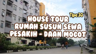 HOUSE TOUR RUMAH SUSUN SEWA DAAN MOGOT | RUSUN PESAKIH TIPE 30 | LUAS DAN NYAMAN