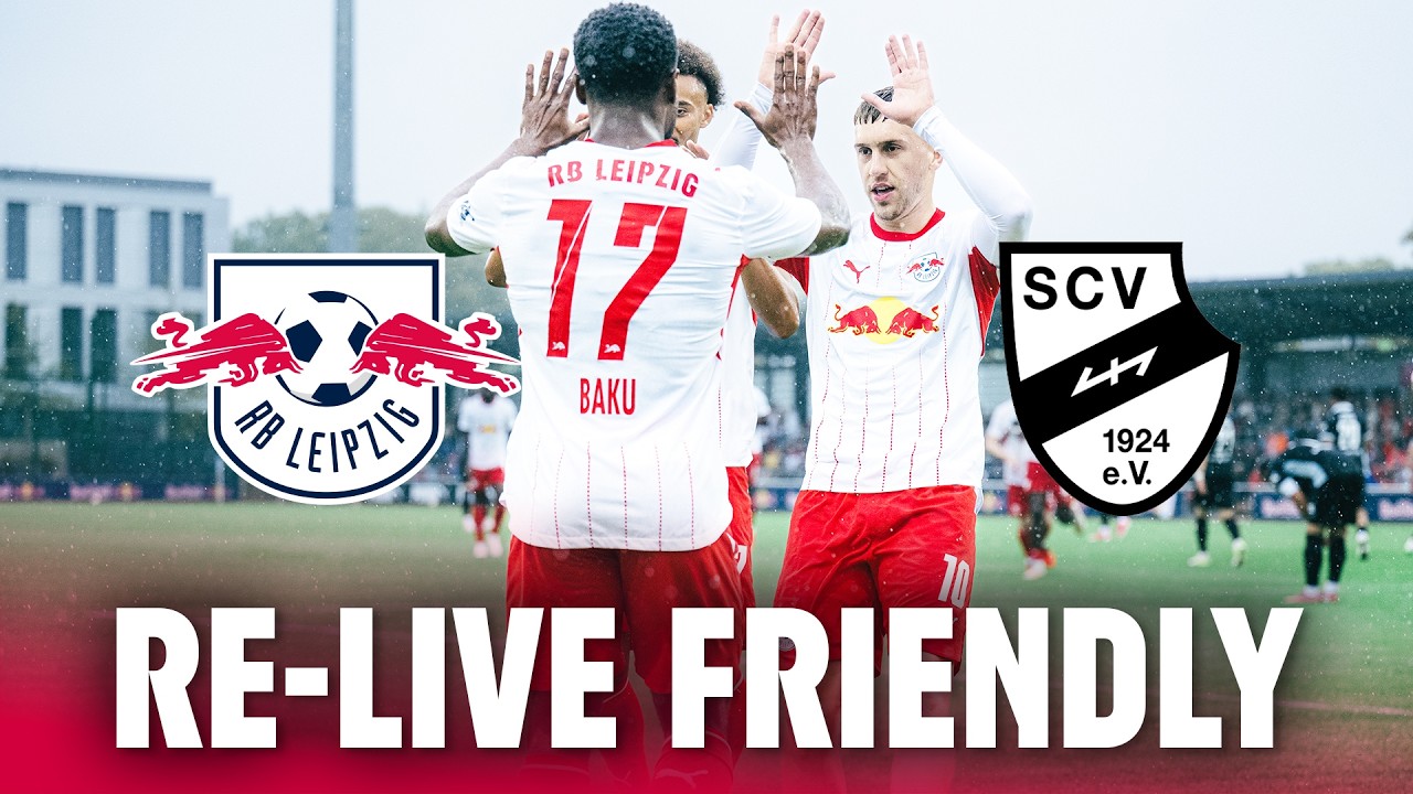 RE-LIVE 🔴 RB Leipzig - SC Verl | Friendly
