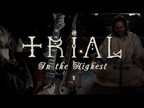 Trial - In the Highest (OFFICIAL VIDEO)