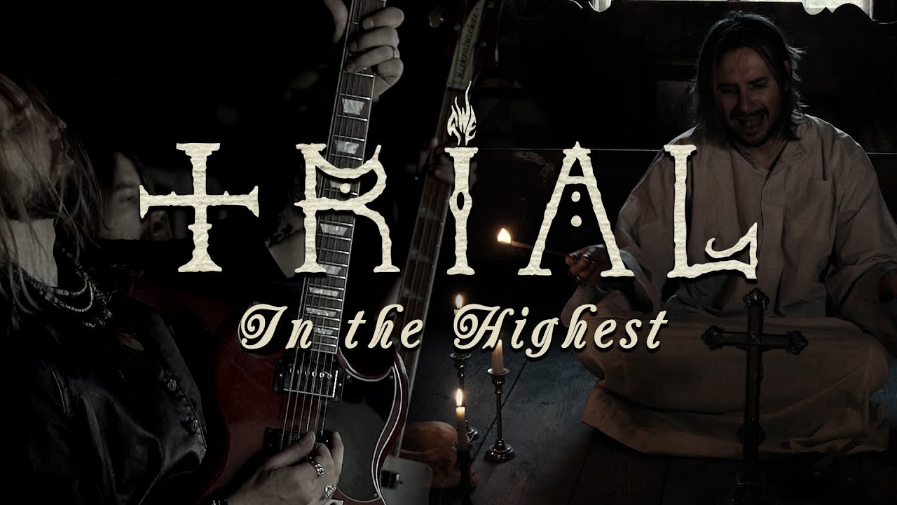 Trial - In the Highest (OFFICIAL VIDEO)