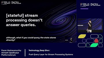 Flink Forward Jakarta 2024: Push Query Layer for Stream Processing Systems