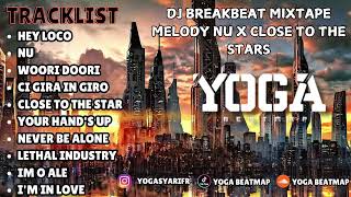 Dj Breakbeat Mixtape Melody Nu X Close To The Stars  Sound Of Tiktok 2025