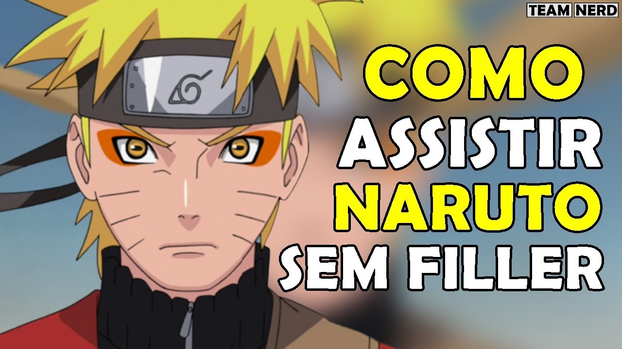 Como assistir Naruto e Naruto Shippuden online sem fillers