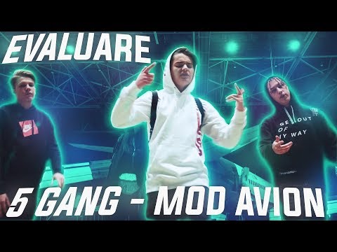 Evaluare - 5GANG - MOD AVION (Official Video)