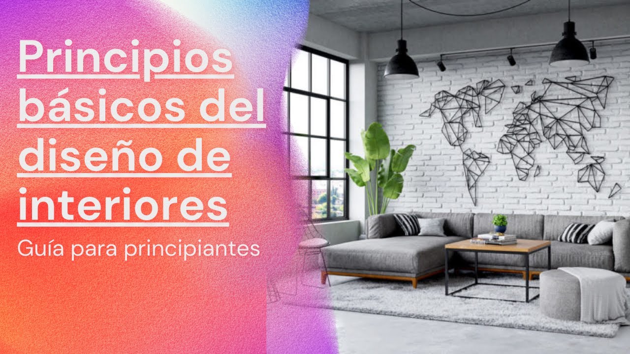 Principios básicos del diseño de interiores. Guía para principiantes ...