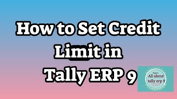 How to Set Credit Limit in Tally ERP 9