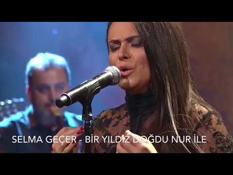 Selma Geçer - Bir Yıldız Doğdu Nur İle