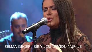 Selma Geçer - Bir Yıldız Doğdu Nur İle Resimi