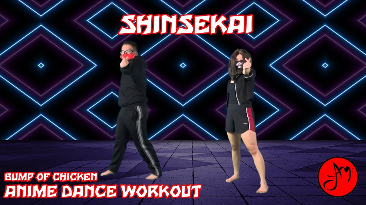 Anime Dance Workout | Bump Of Chicken | Shinsekai | Aurora Arc | OtakuJAMmin