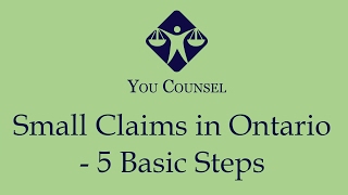 Small Claims in Ontario - 5 Basic Steps