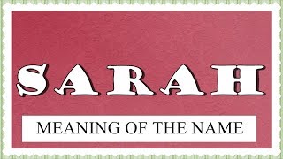 MEANING OF THE NAME SARAH, FUN FACTS , HOROSCOPE