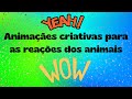 Animações criativas para as reações dos animais... #animais #animação
