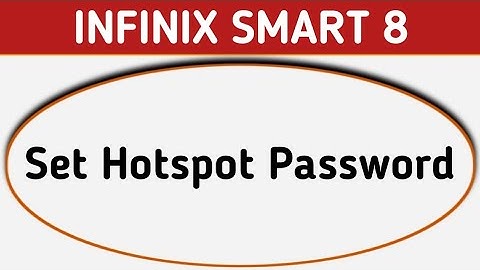 infinix smart 8 hotspot password kaise lagaye, how to set Hotspot password in infinix, Hotspot setti