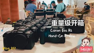 开箱篇【Vlog217】：重量级开箱 第⑤集 之 Canon EOSR6 50MM1.2 & 70 200MM 2.8 Hands on Review  ( 价值 Rm29,000 00 )