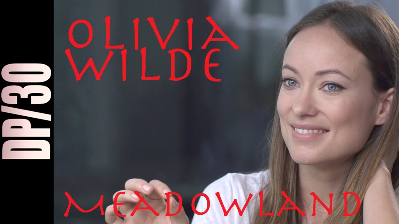 DP/30: Meadowland, Olivia Wilde