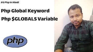 #6 Php Global keyword | Php $GLOBALS variable | Global variable in php in Hindi