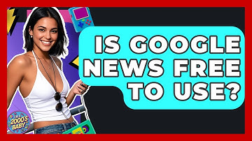 Is Google News Free To Use? - I