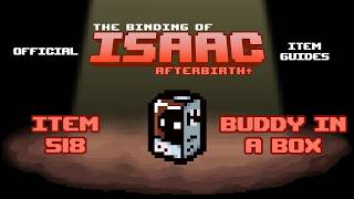 Official TBOI Item Guides No. 518: Buddy In A Box