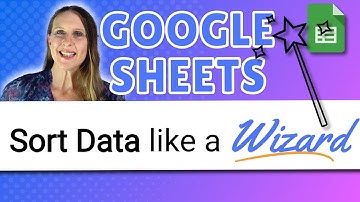 How To SORT in GOOGLE SHEETS - Master Sorting in Seconds!