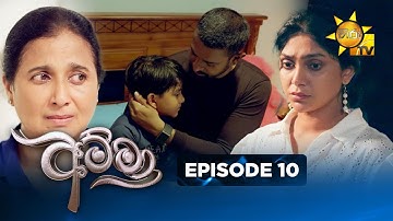 Amma - අම්මා  | Episode 10 | 2025-10-16 | Hiru TV