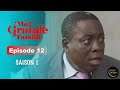 Série Ivoirienne - Ma Grande Famille - Saison 1 Episode 12