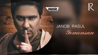 Janob Rasul - Yomonsan | Жаноб Расул - Ёмонсан (music version) Resimi