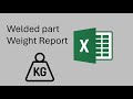 FreeCAD plugin welded part weight report