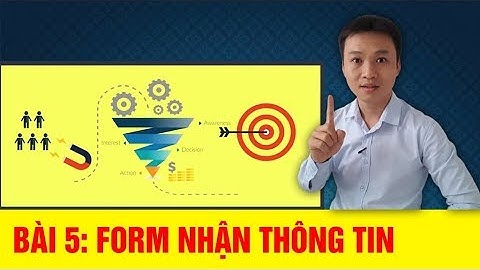 Hướng Dẫn Thiết Kế Website: Bài 5 - Tạo Form Nhận Thông Tin Khách Hàng | Nguyễn Duy Tân