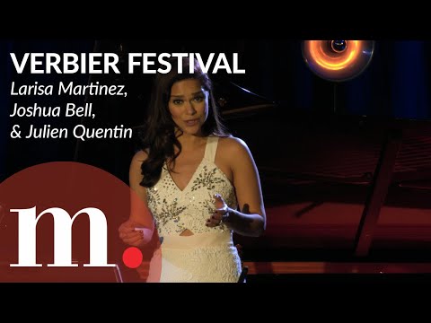 Joshua Bell And Larisa Martinez Join Julien Quentin At The 2023 Verbier Festival 