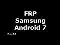 Новый способ разблокировки FRP Google Samsung Android 7 A, J, S серий