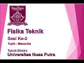Prodi Teknik Elektro   Fisika Teknik   Sesi Ke 2 Mekanika (Kinematika)