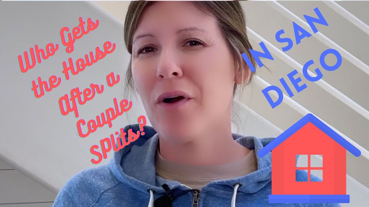 Who Gets the House in SD When an Unmarried Couple Splits Up? (619) 786-0973 | Trusted House Buyers |