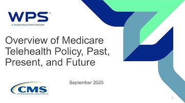 Encore: Overview of Medicare Telehealth Policy, Past, Present, and Future