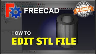FreeCAD How To Edit STL Tutorial