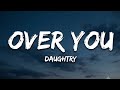 Daughtry - Over You (Lyrics)
