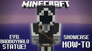 Minecraft Statue Showcase Evil BadBoyHalo! (YouTuber) How-to