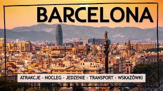BARCELONA - Jak zorganizować wyjazd? Atrakcje, wydatki oraz informacje.
