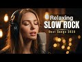 BEST Slow Rock Night Playlist 2026 🌙 Soft Rock Ballads - Relax - Sleep - Chill
